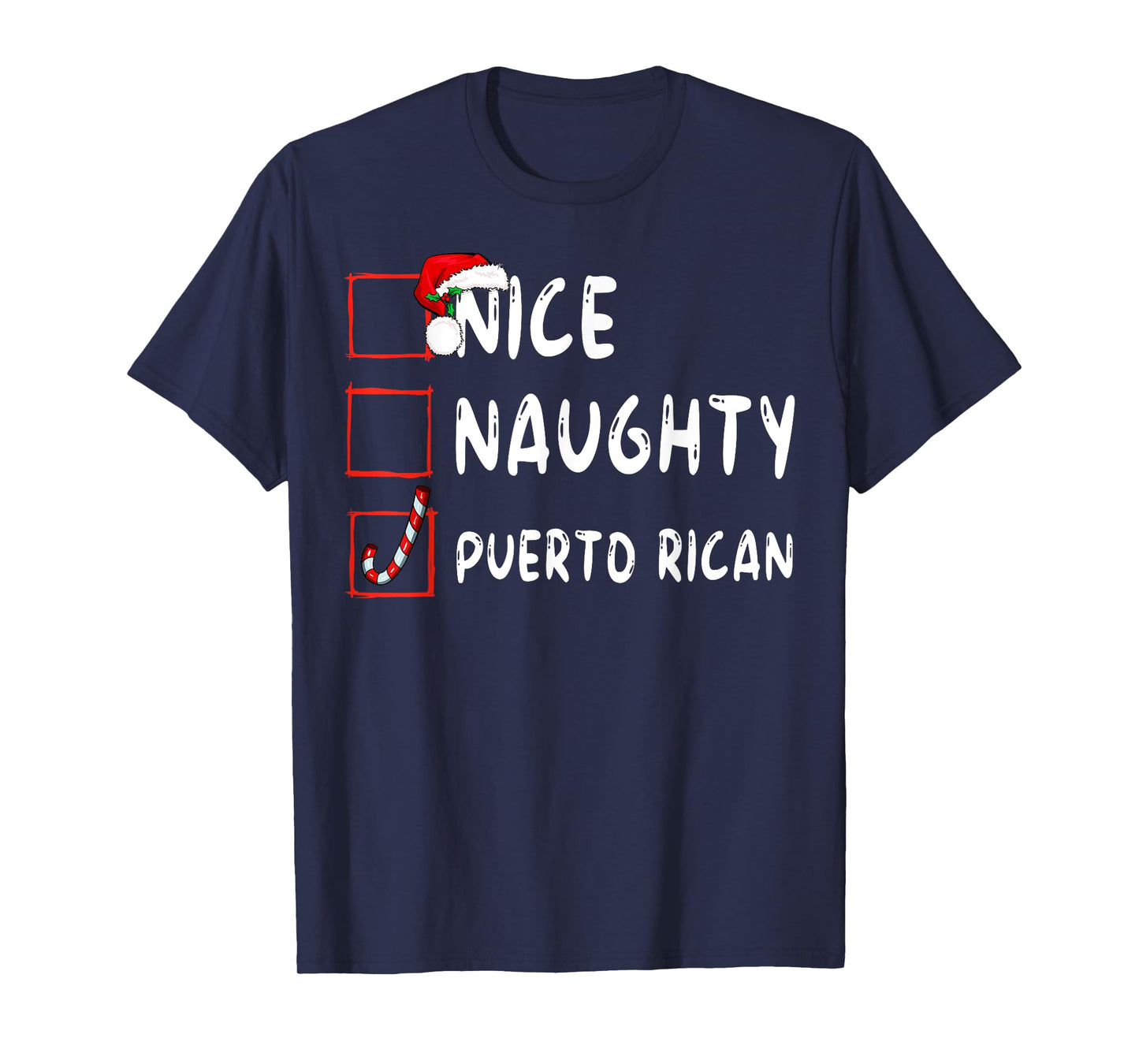 Nice Naughty Funny Christmas Family Matching Unisex All Ages Classic Modern Round Collar Short Sleeve T-Shirt Black Small Puerto Rican Christmas Puerto Rico T-Shirt