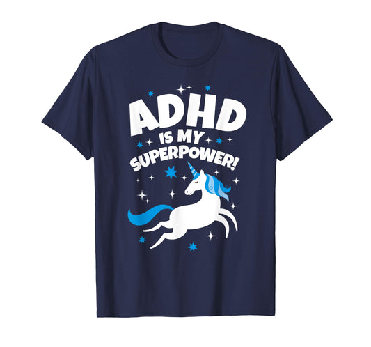 ADHD is My Superpower Funny Unicorn T-Shirt