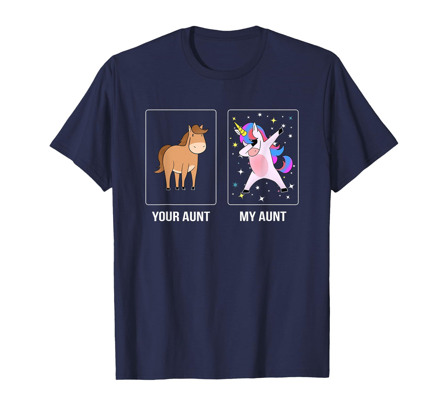 Your Aunt My Aunt Cute Dabbing Unicorn T-shirt Niece Nephew T-Shirt