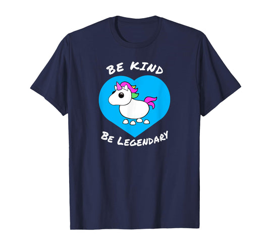 Adopt me Be Kind Be Legendary Unicorn positive message T-Shirt