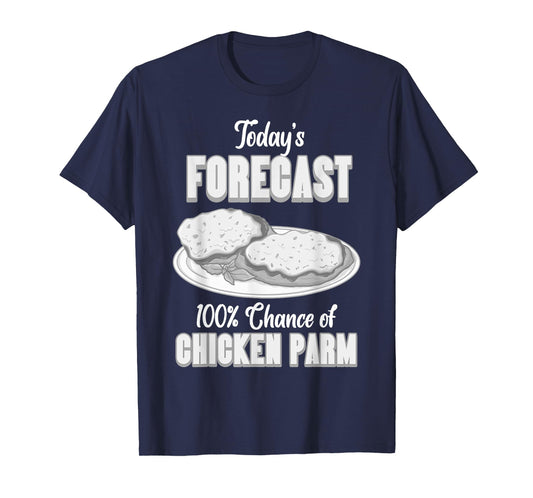 Chicken Parm Food Parmesan Italian Recipe T-Shirt