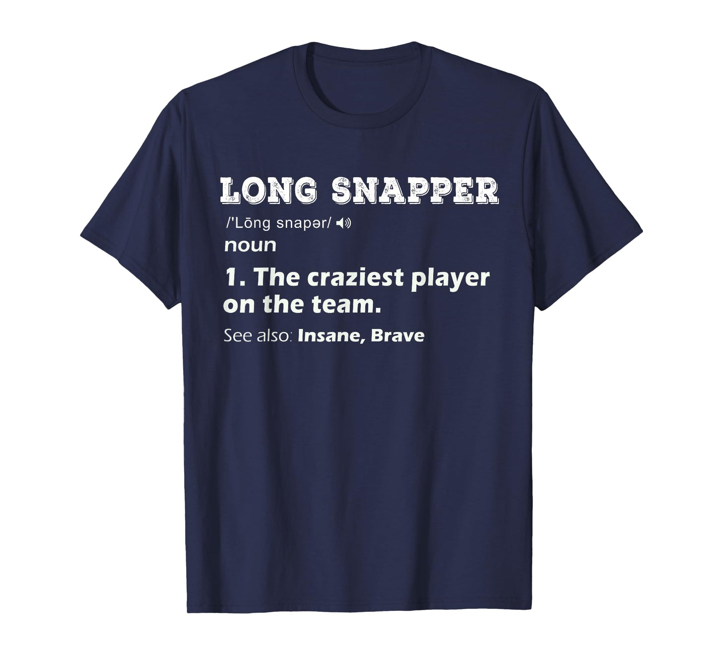 Cool Long Snapper Position Playing Football Team Player Gift T-Shirt