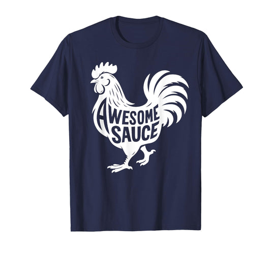 Awesome Sauce Rooster Chicken T-Shirt