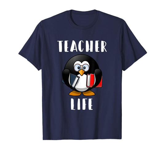 Cute Penguin Funny Teacher Life Shirt & Gift for Teachers Men Women Girls Kids T-Shirt