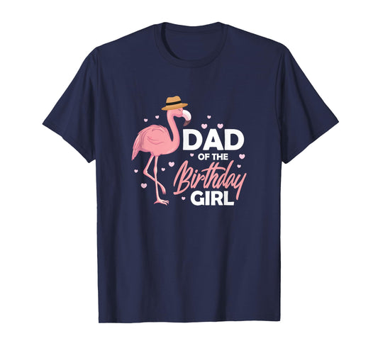 Dad Birthday Flamingo Daddy Family Matching T-Shirt