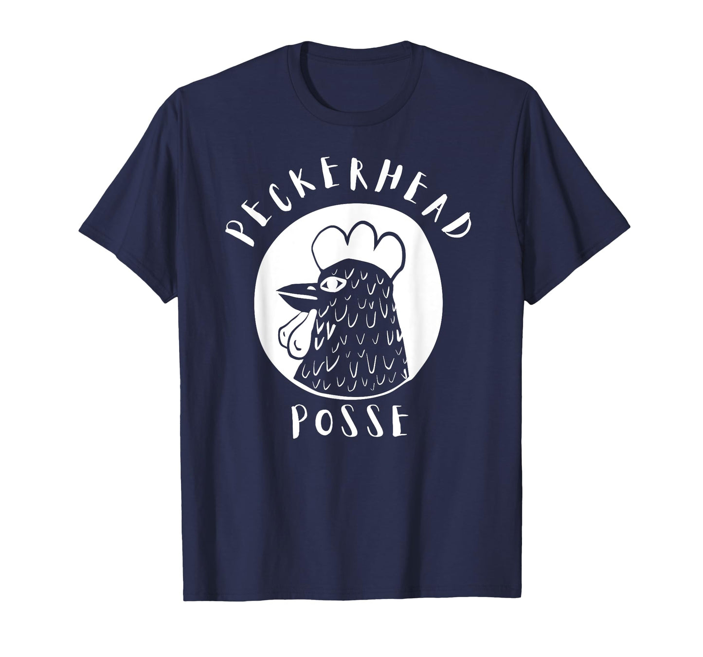 Graphic Peckerhead Posse Chicken Lover Funny T-Shirt