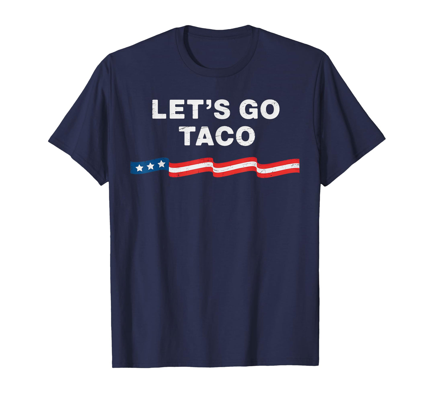 Let's Go Taco Always Chickens Out T-Shirt