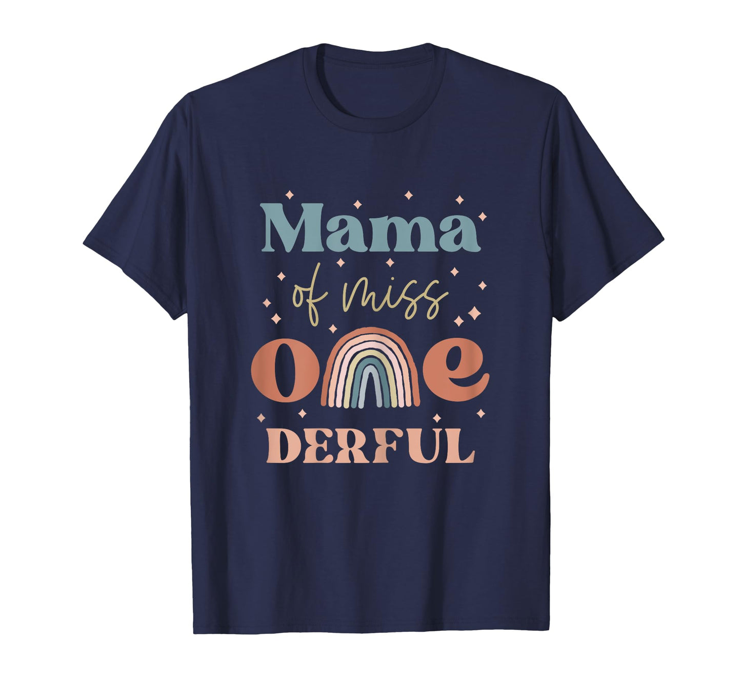 Mama of Miss Onederful Boho Rainbow Daughter First Birthday T-Shirt