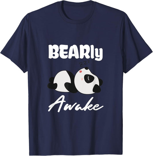 Cute Bear Shirt Napping Pajama Break Time Bearly Awake T-Shirt