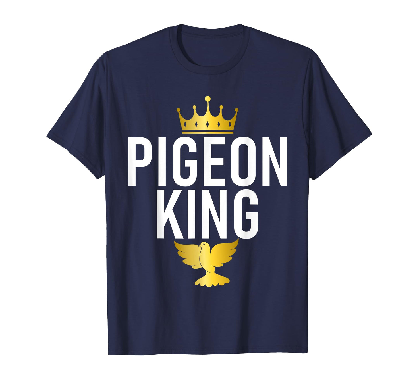 Pigeon Breeder Pigeon King T-Shirt