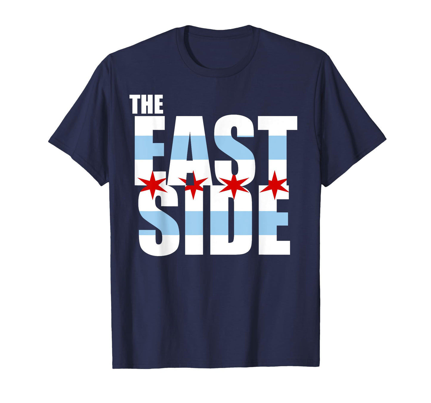 Chicago Flag The East Side T Shirt T-Shirt