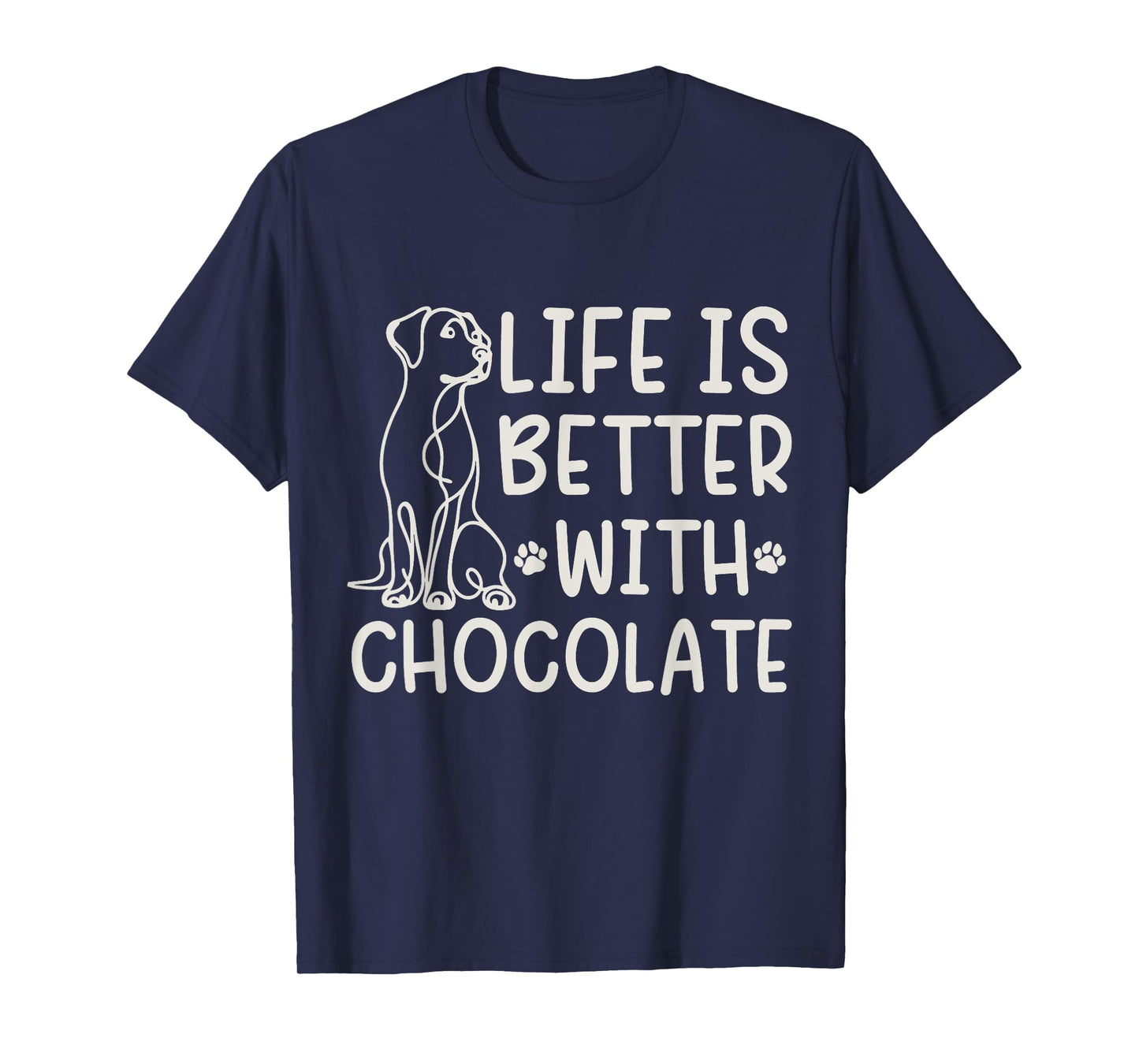 Labrador Life Is Better With Chocolate Lab Mom Funny Dog T-Shirt for Men Women Kids