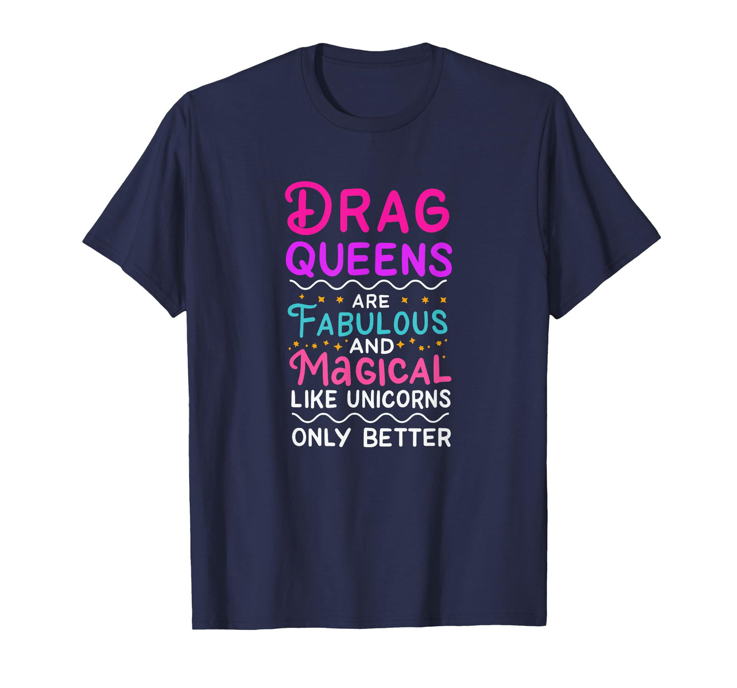 Drag Queen Gift for Drag Performer Drag Queen community T-Shirt