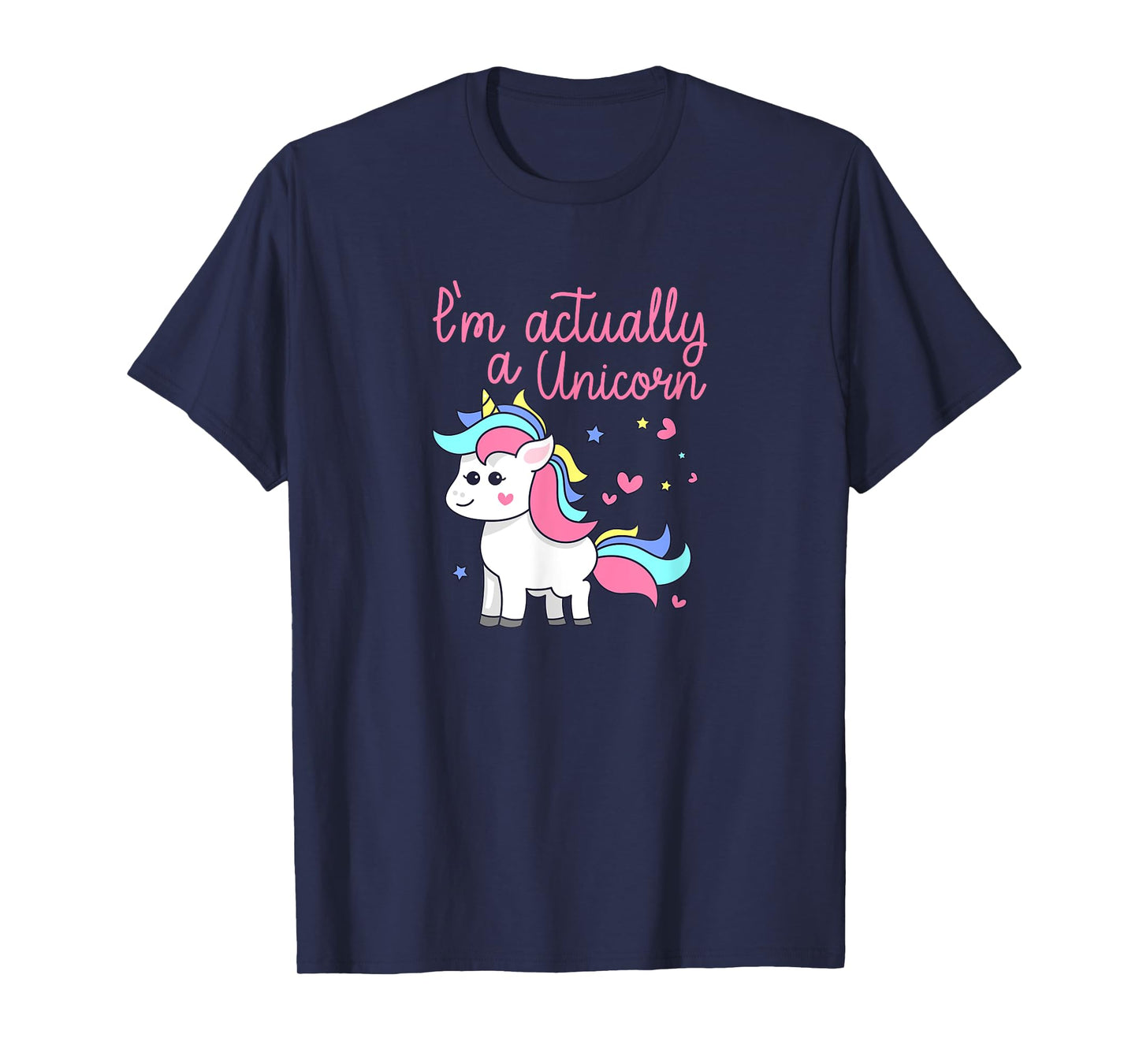 I'm Actually A Unicorn Rainbows Sparkles PRIDE Gift T-Shirt