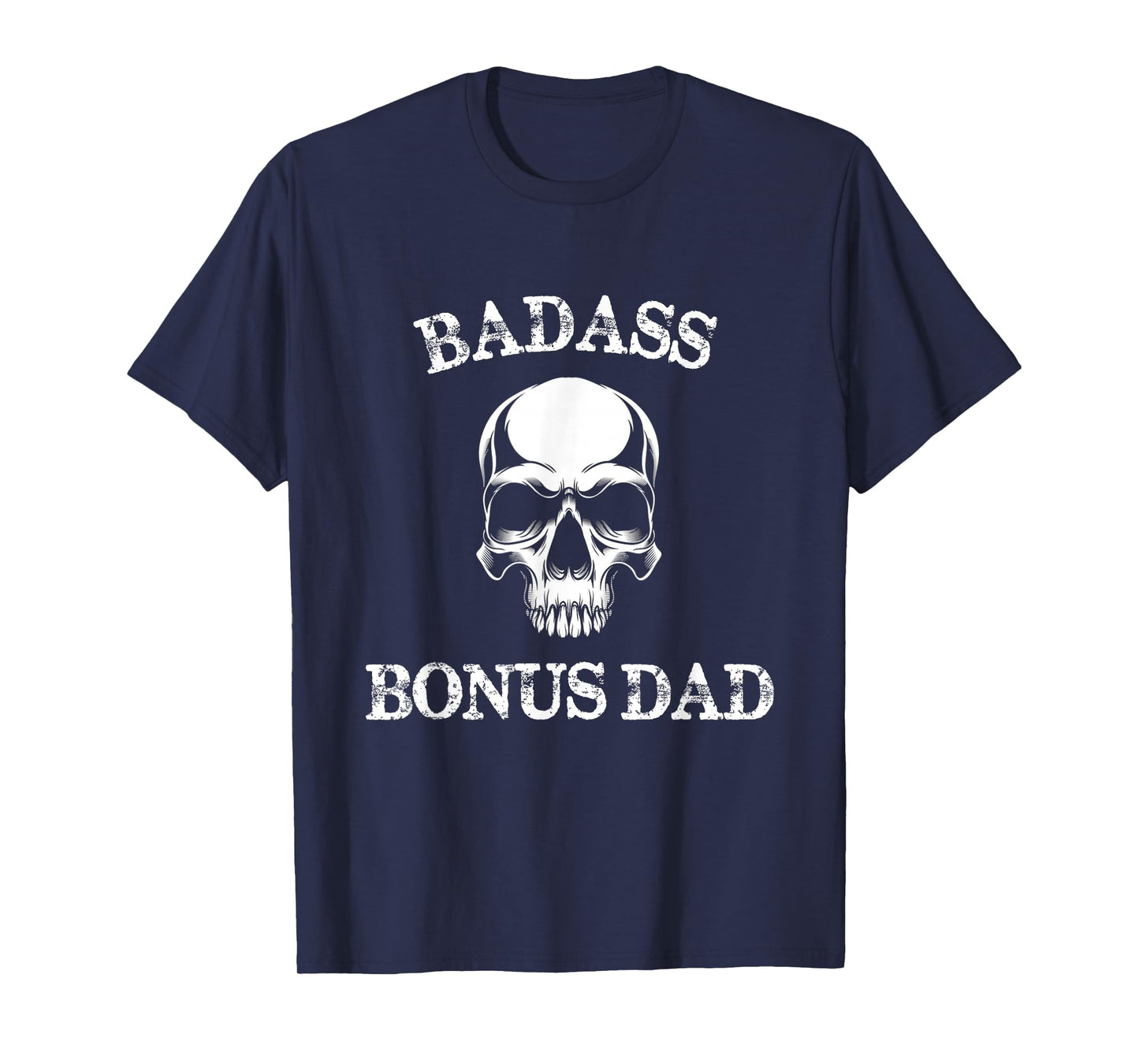 Funny Badass Bonus Dad Step Dad Gift Stepdad Stepfather T-Shirt