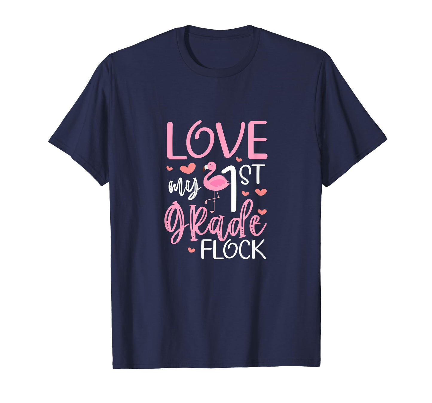 First Grade Teacher Flamingo Love My 1st Grade Flock T-Shirt