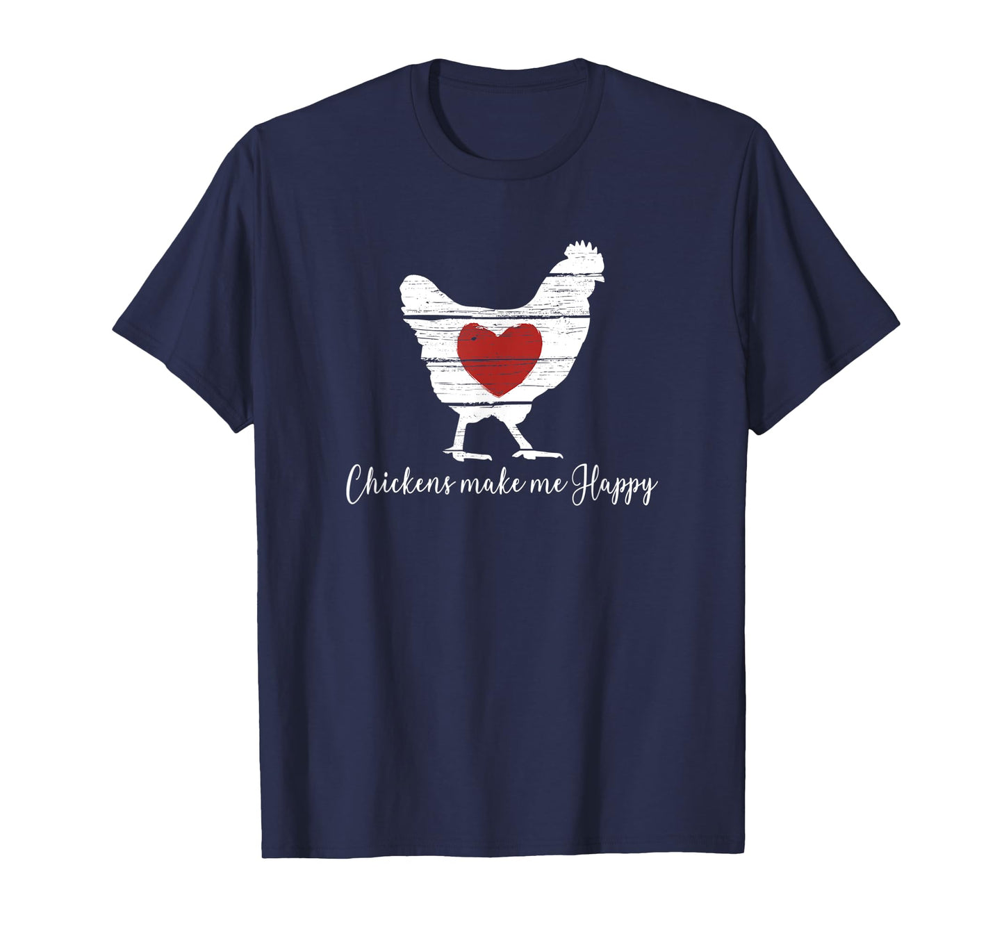 Chickens Make Me Happy Heart in Hen Farm T-Shirt