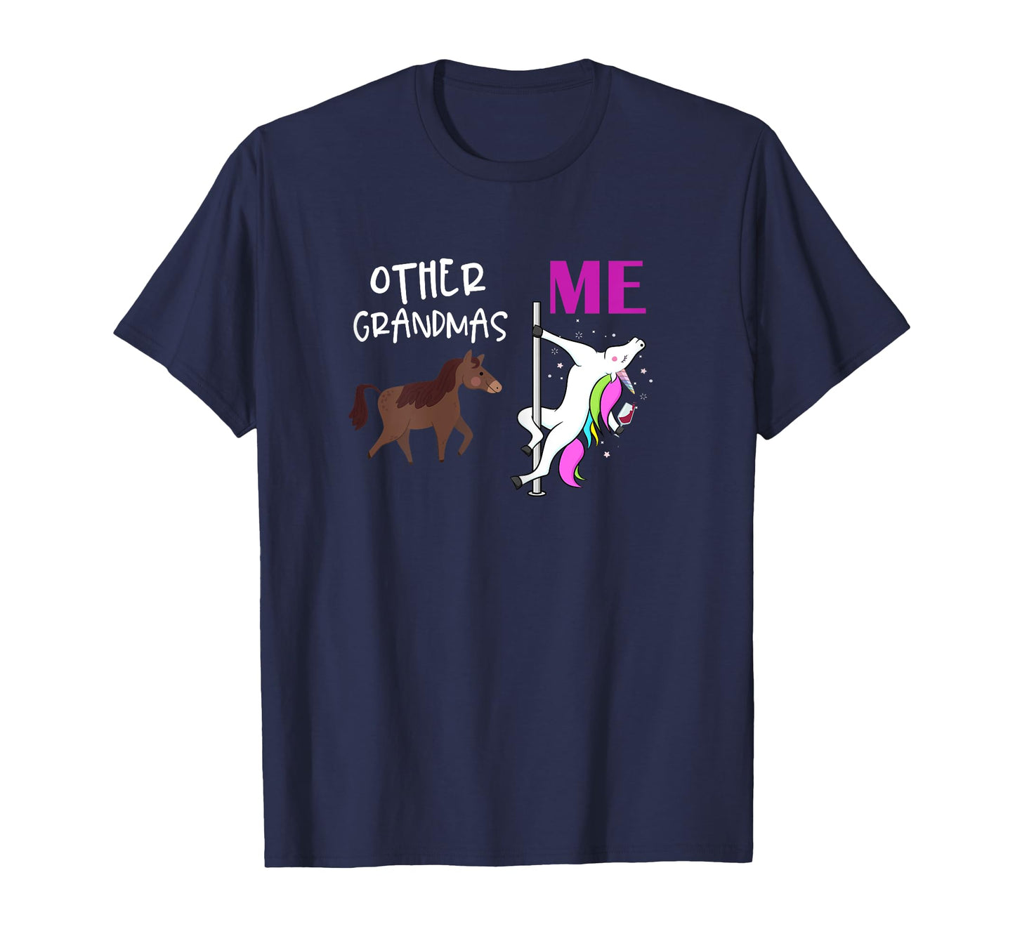 Other Grandmas Me Unicorn Dancing Wine Lover Design T-Shirt