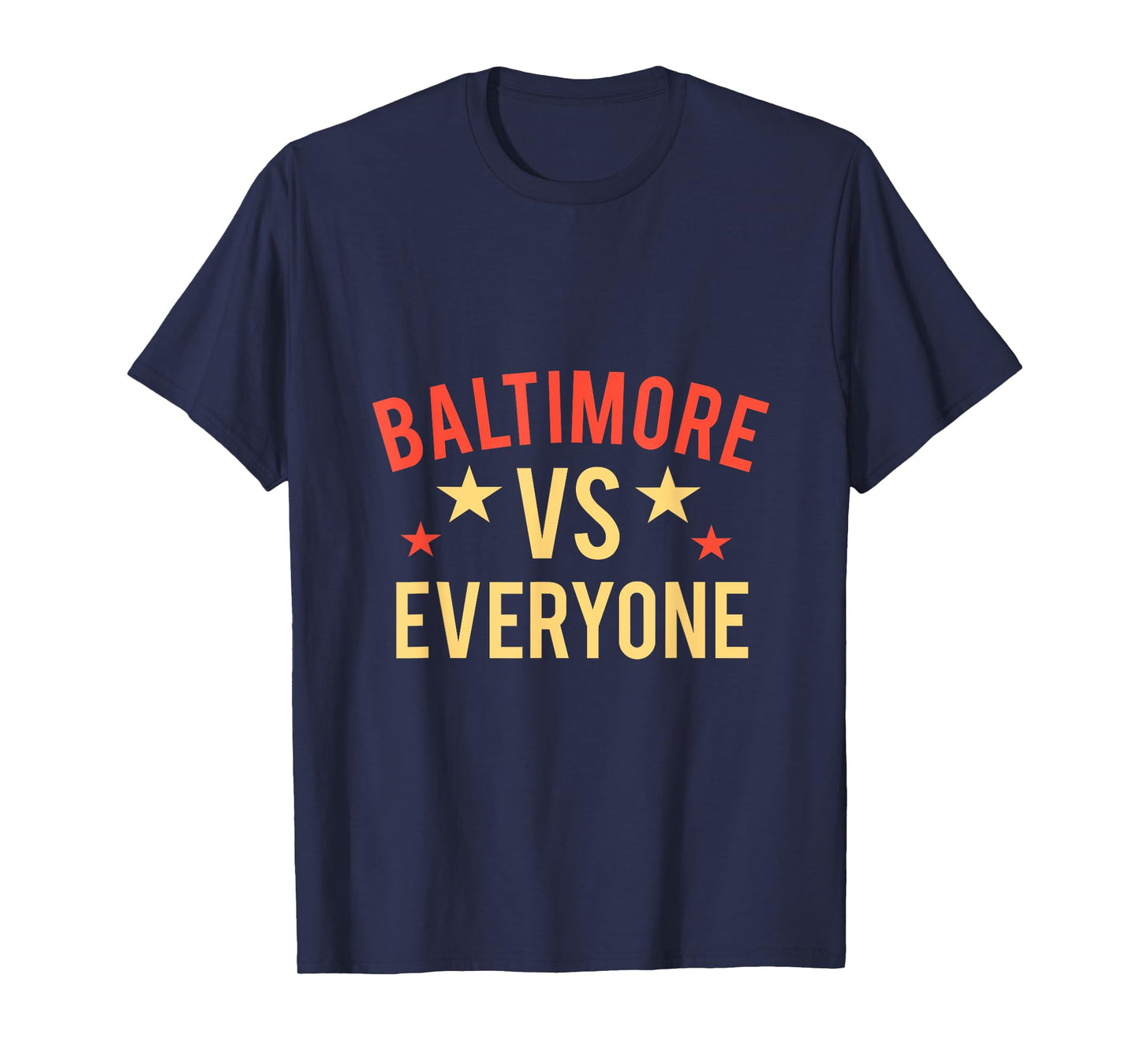 Baltimore vs Everyone, Baltimore City T-Shirt