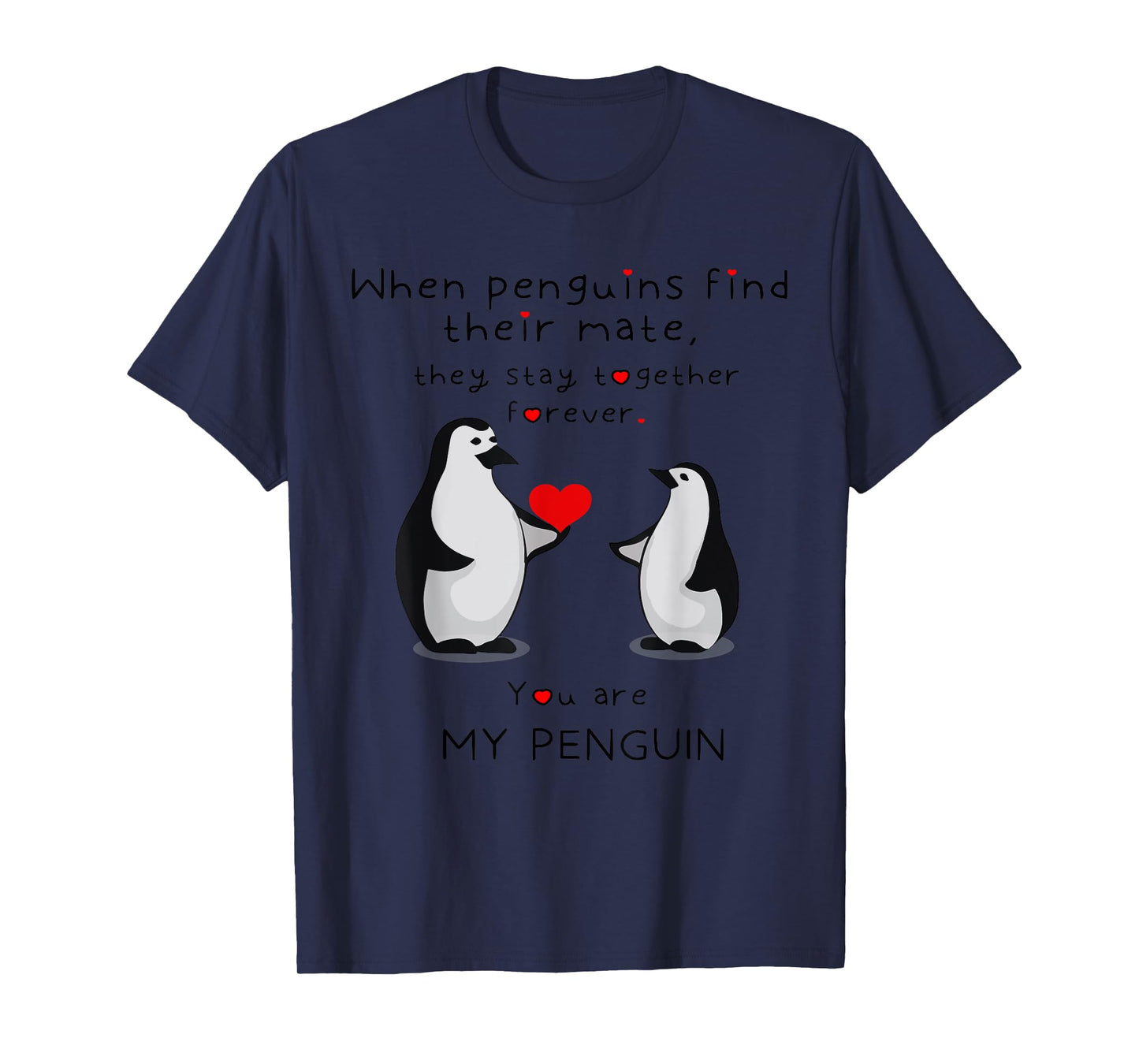 You are My Penguin T-Shirt