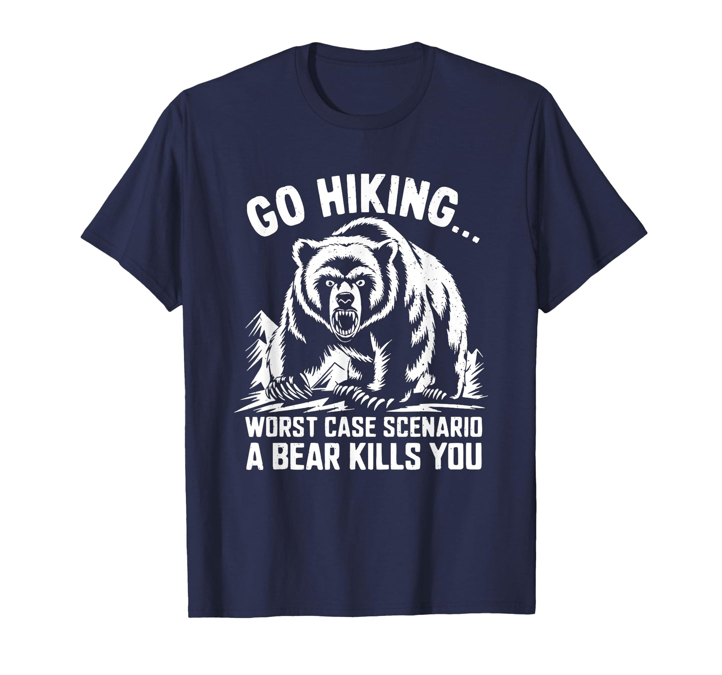 Go Hiking Bear Mountain Forest Wildlife Camping Wilderness T-Shirt