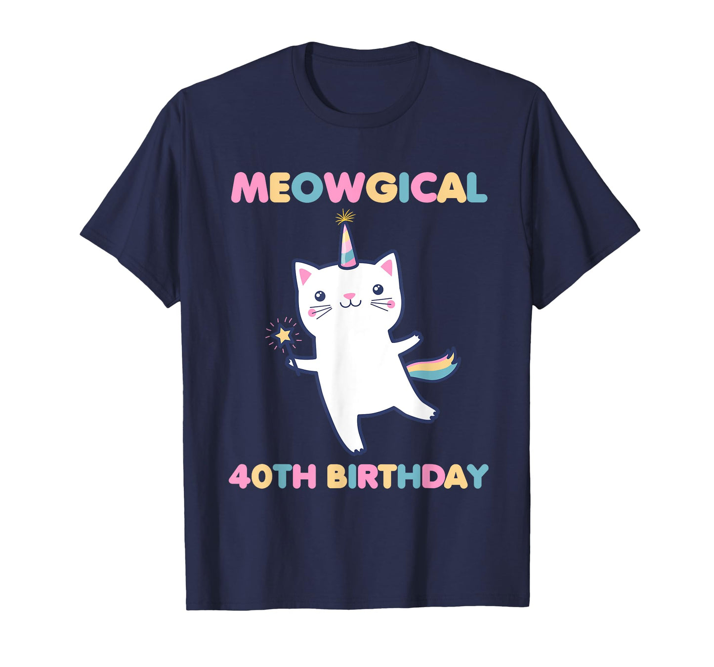 Meowgical 40th Birthday Kitty 40 Year Old Funny Cat Lover T-Shirt