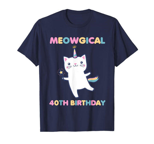 Meowgical 40th Birthday Kitty 40 Year Old Funny Cat Lover T-Shirt