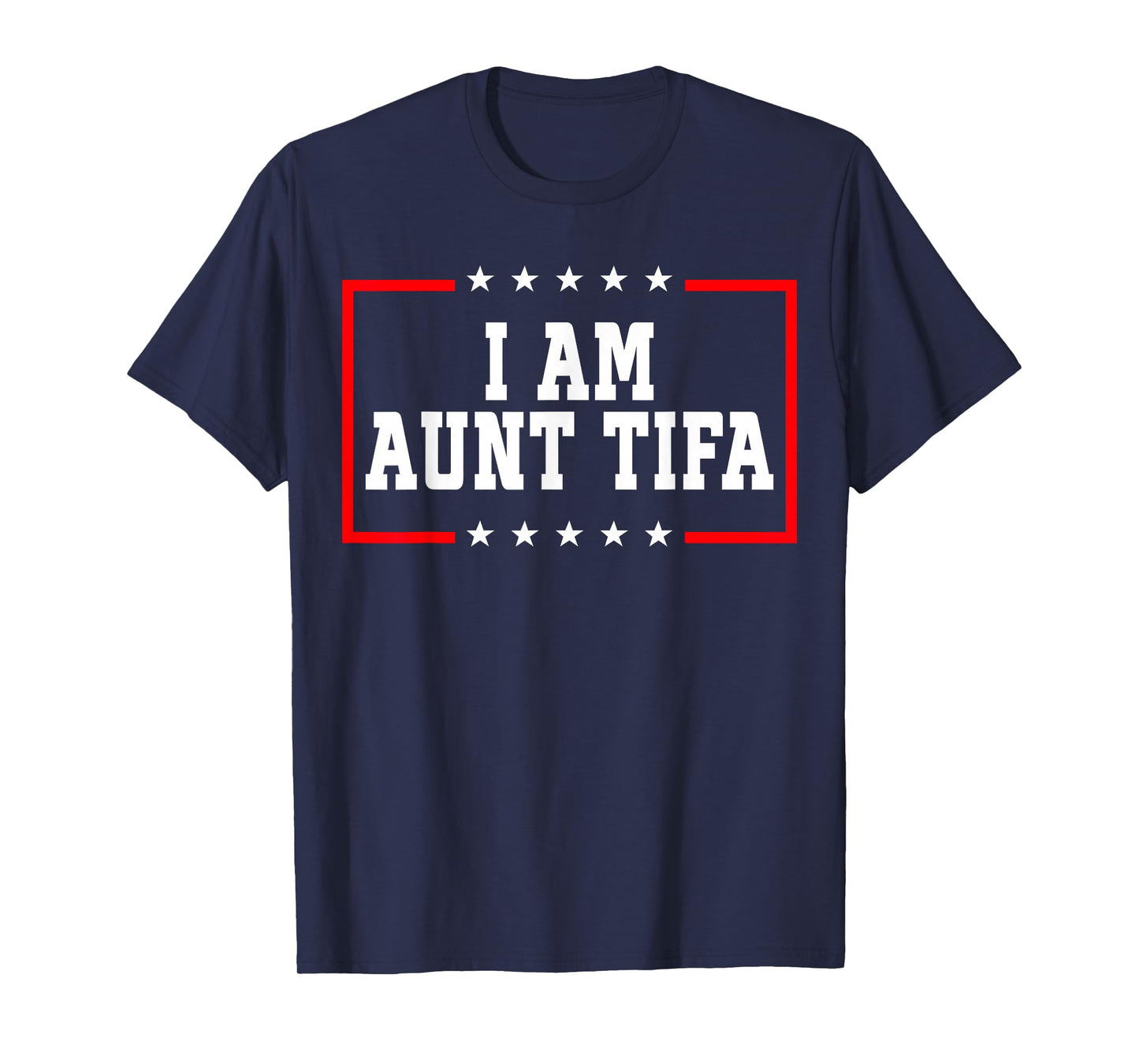 I Am Aunt Tifa Shirt Aunt Tifa Funny Aunt Tifa T-Shirt