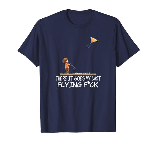 there it goes my last flying f shirt T-Shirt