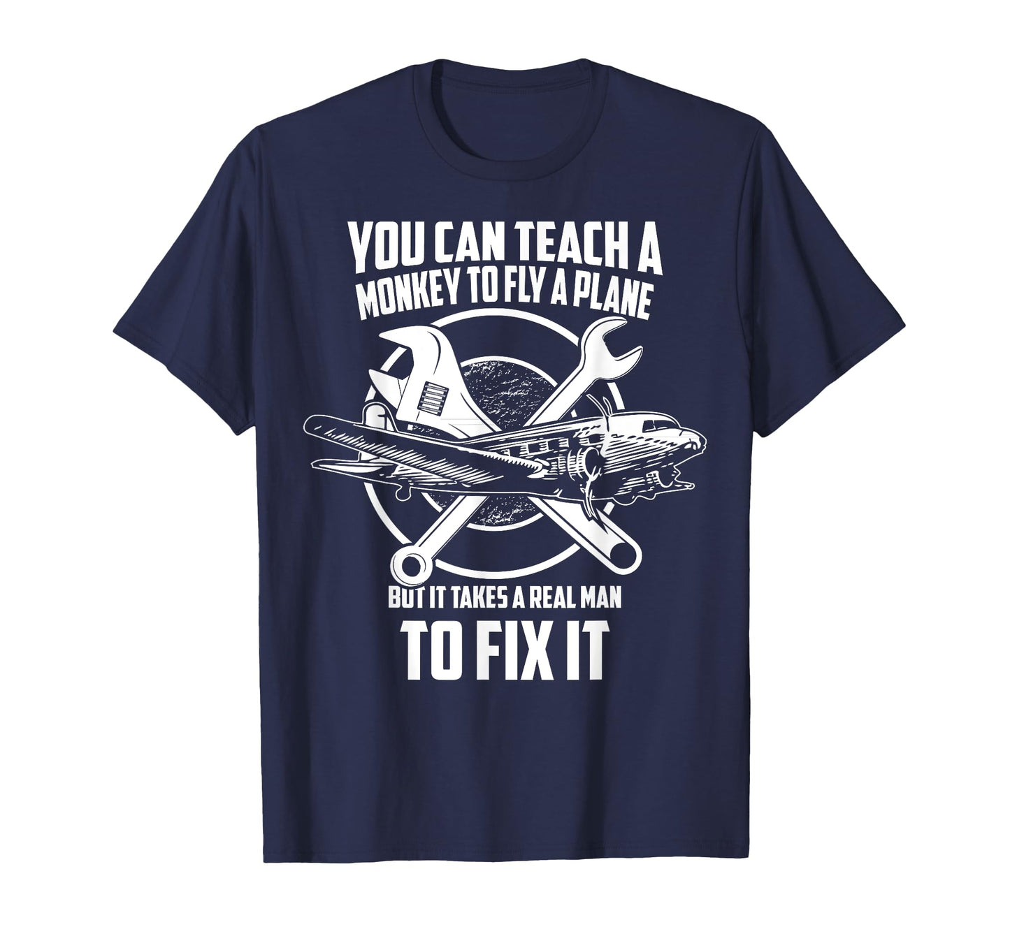 Airplane Mechanic T-Shirt - Real man fix plane T-Shirt