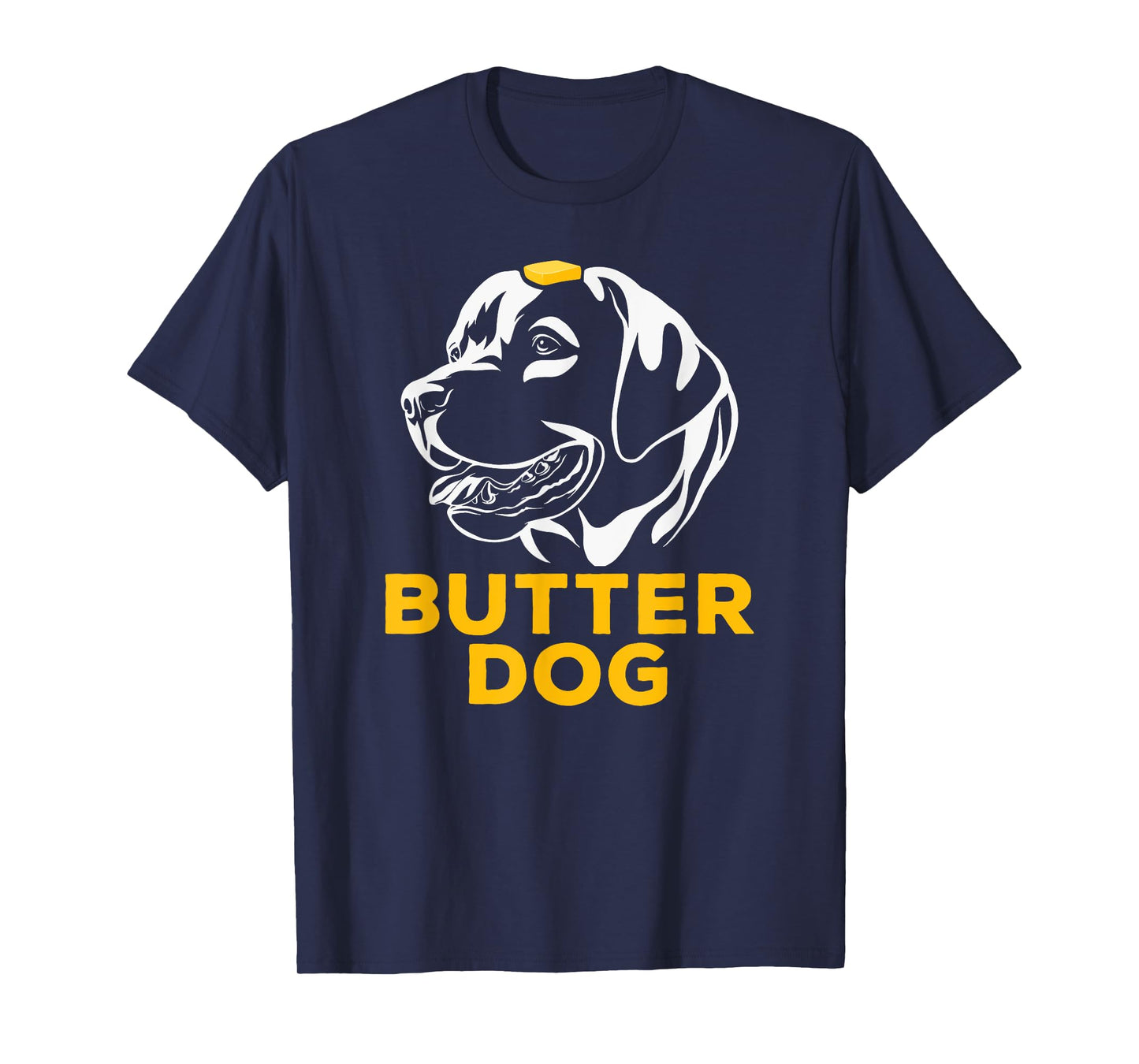 Butter Dog - The Dog With The Butter On Him Funny Meme Men Women T-Shirt