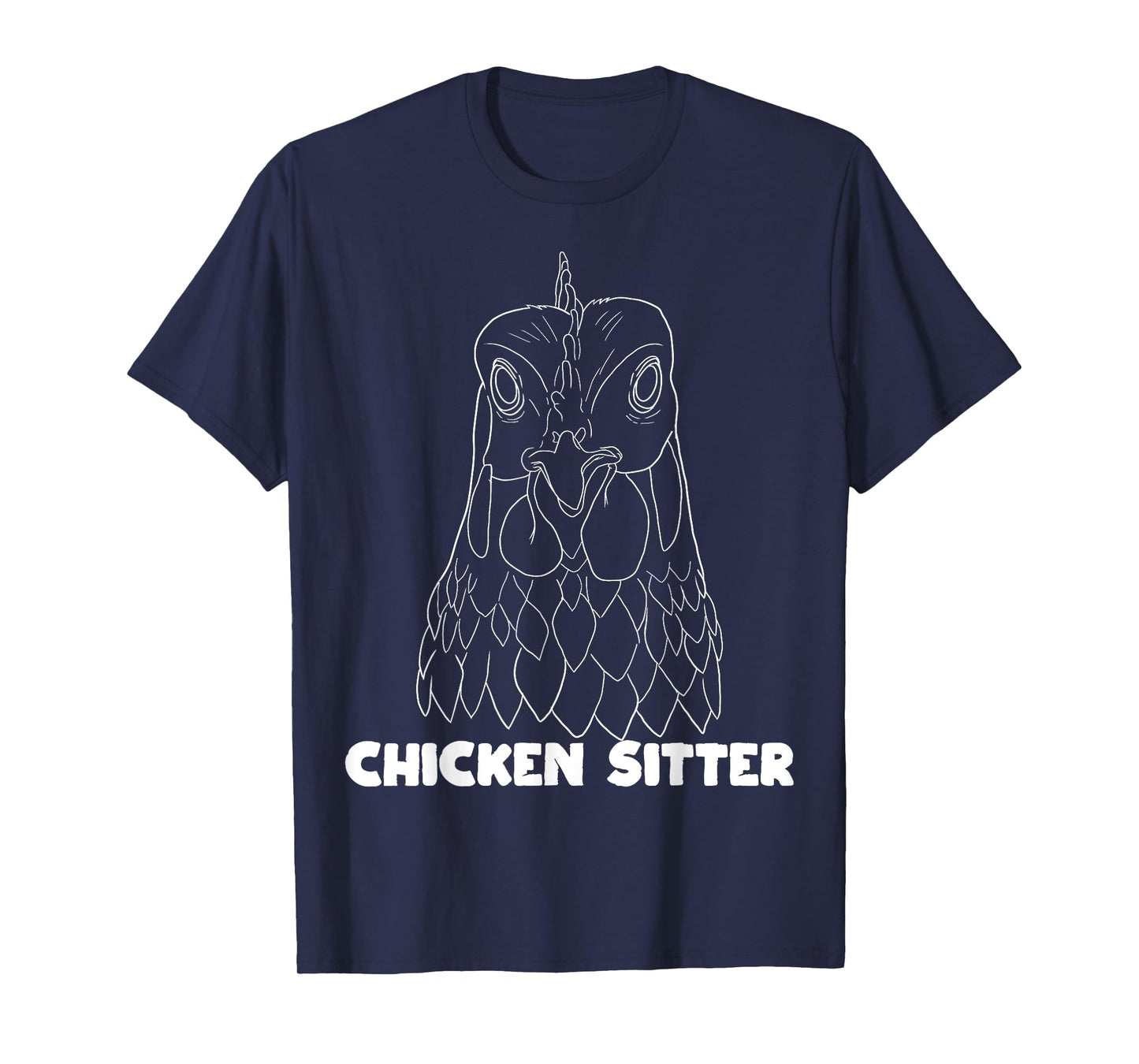 Chicken Sitter Poultry Art For Chicken Lover Farm Men Women T-Shirt