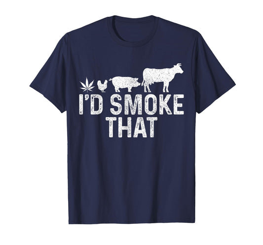 Cannabis I'd Smoke That BBQ Grilling Smoking Marijuana Weed T-Shirt