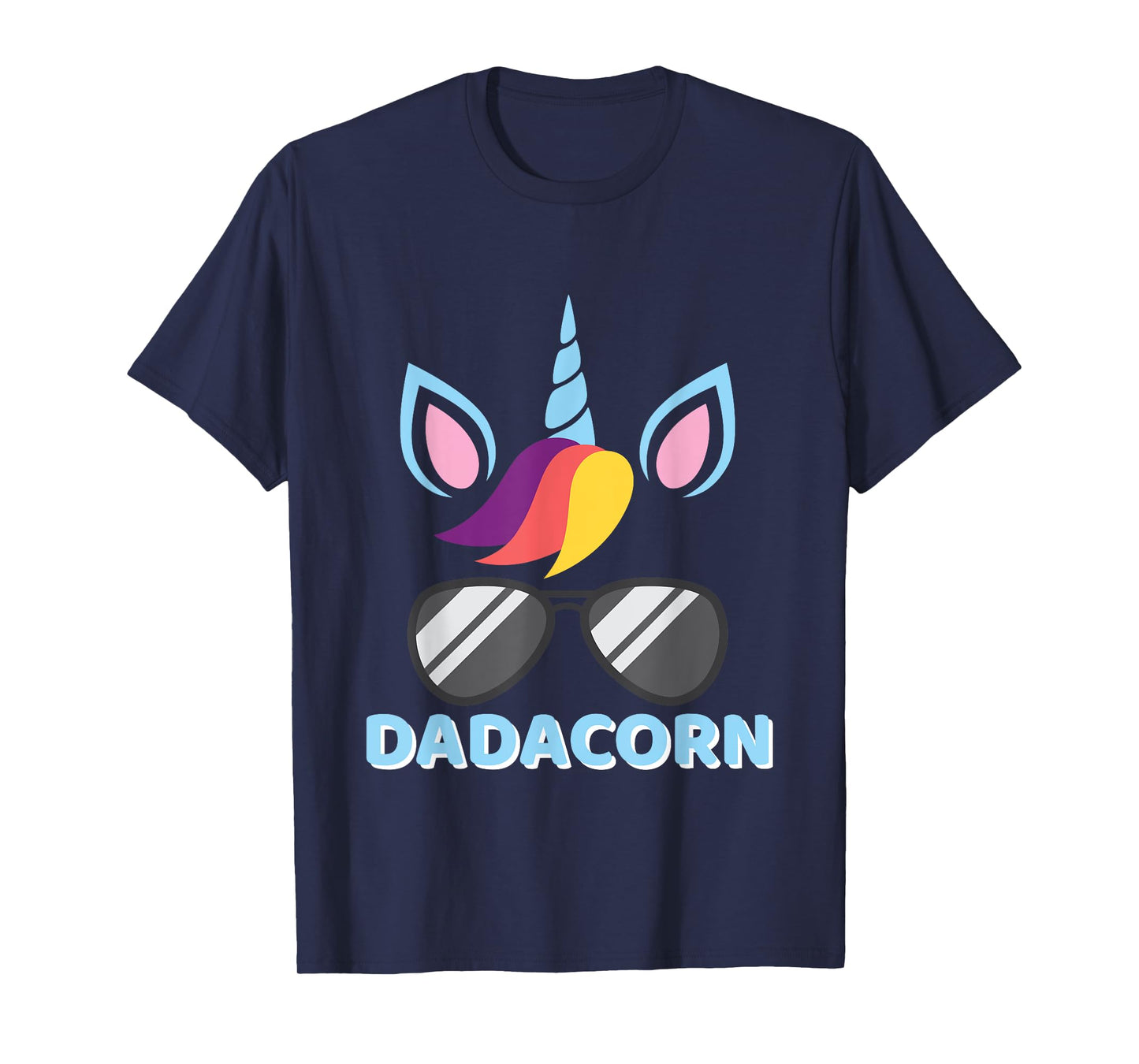 Dadacorn Unicorn Dad Sunglasses Fun T Shirt For Him T-Shirt