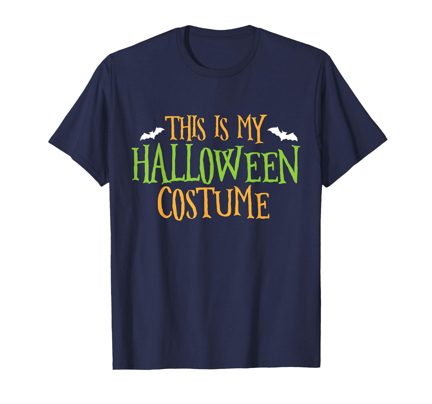 This is my Halloween Costume Funny Party Gift Man Woman T-Shirt