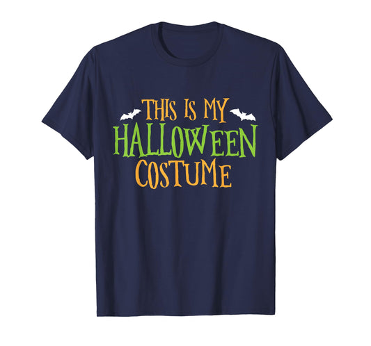 This is my Halloween Costume Funny Party Gift Man Woman T-Shirt