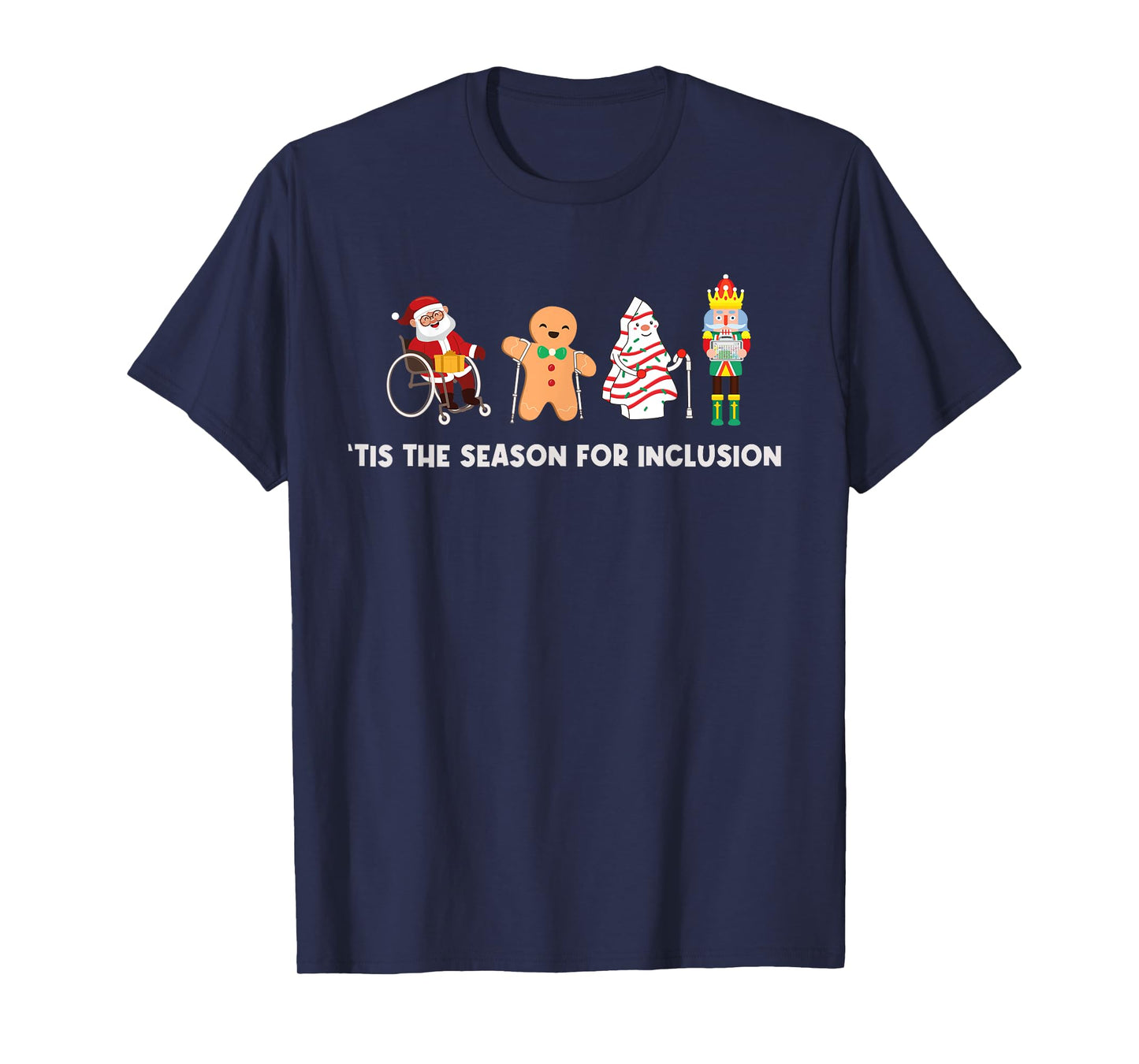 Tis The Season For Inclusion OT PT SLP Therapist Christmas T-Shirt