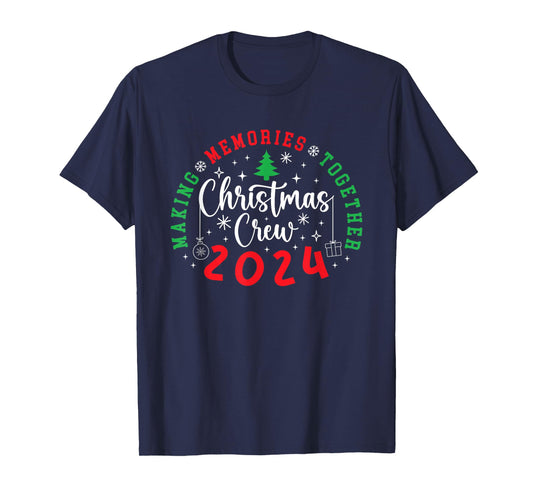 Christmas Crew 2024 Making Memories Together Xmas Pajamas T-Shirt