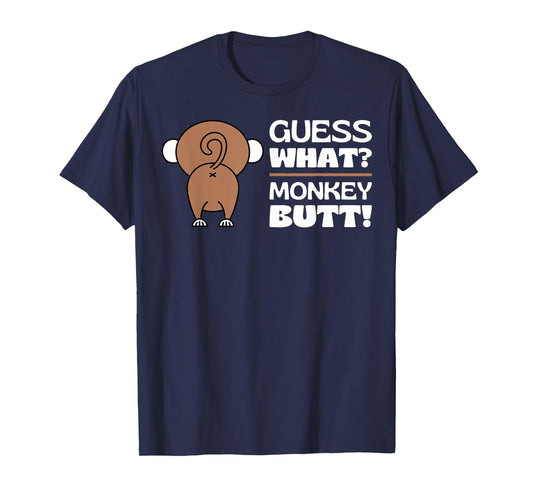 Fun Monkey Lover Gifts Themed Monkeys Quotes Humor: Guess What? Monkey Butt Unisex Adult T-Shirt - Black, Small