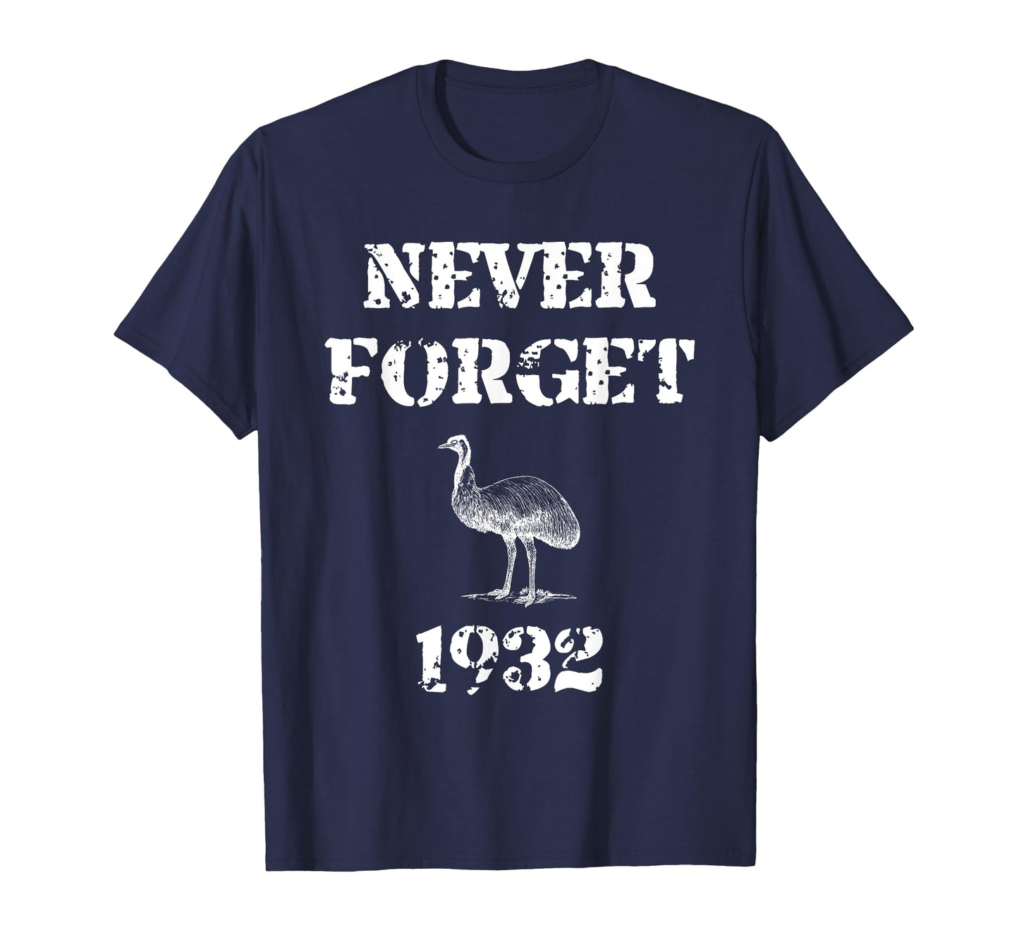 Emu War 1932 Never Forget T-Shirt T-Shirt