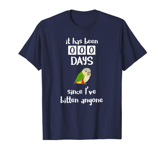 It has been 0 days since I've bitten anyone Pineapple Conure T-Shirt