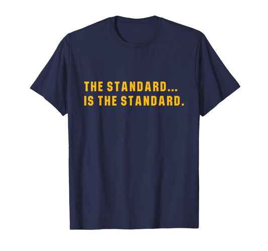 The Standard Is... The Standard, Pittsburgh Theme Football T-Shirt