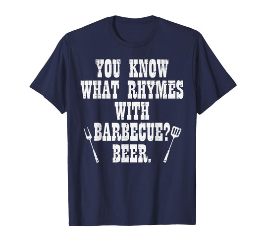 What Rhymes With Barbecue Funny Bbq Grillin Grilling Dad Men T-Shirt