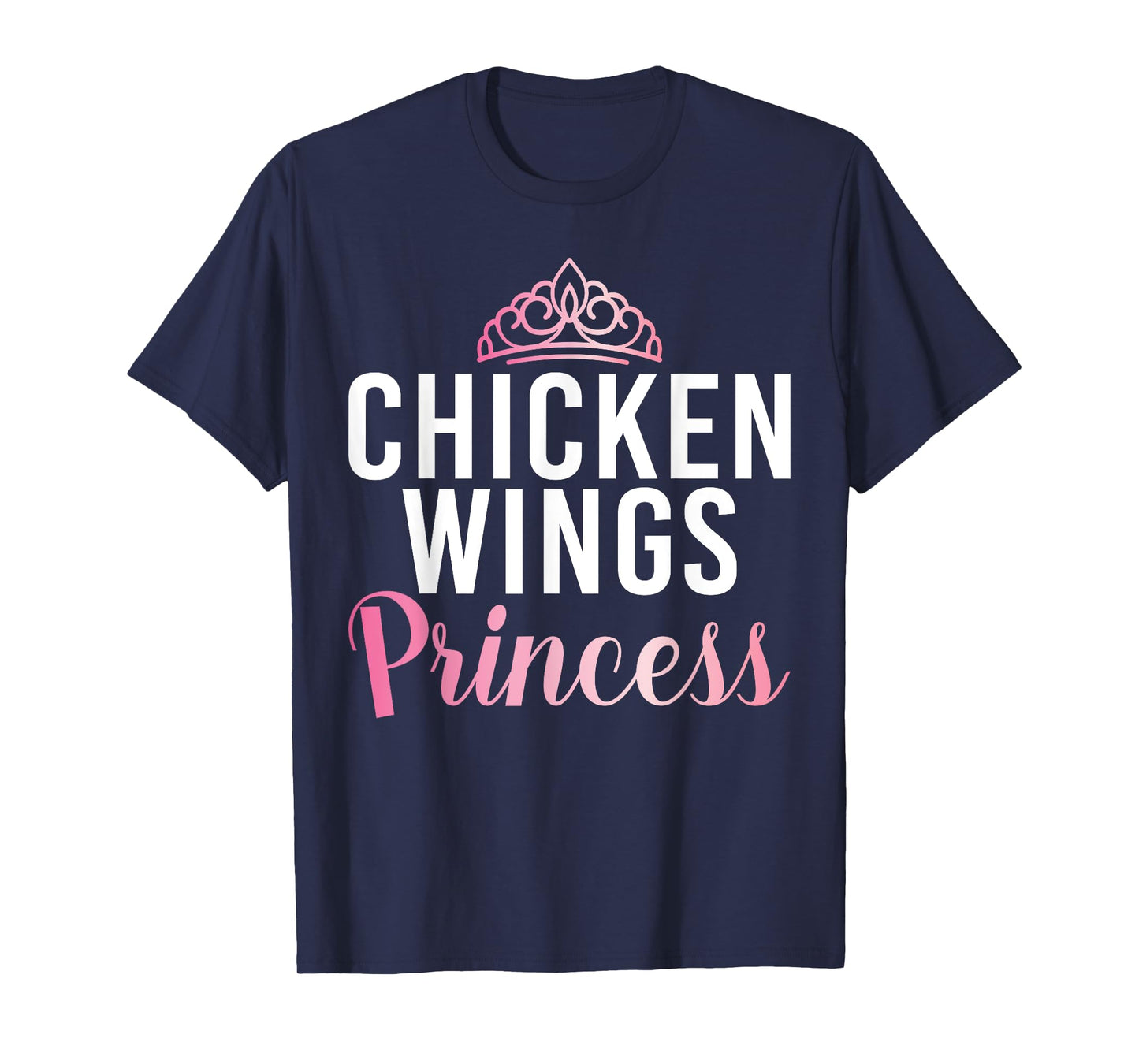 Chicken Wings Princess T-Shirt