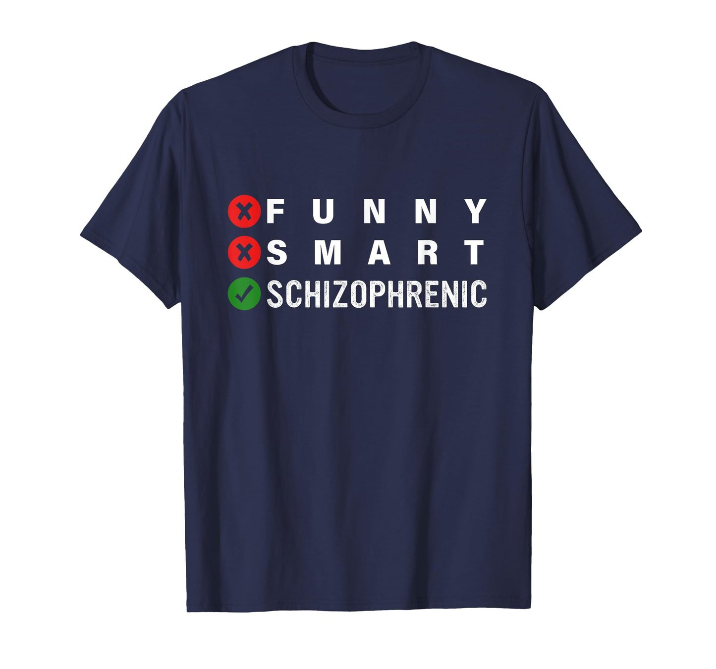 Funny Smart Schizophrenic Schizophrenia Awareness T-Shirt