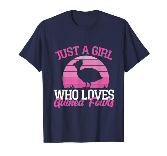 Just A Girl Who Loves Guinea Fowls T-Shirt