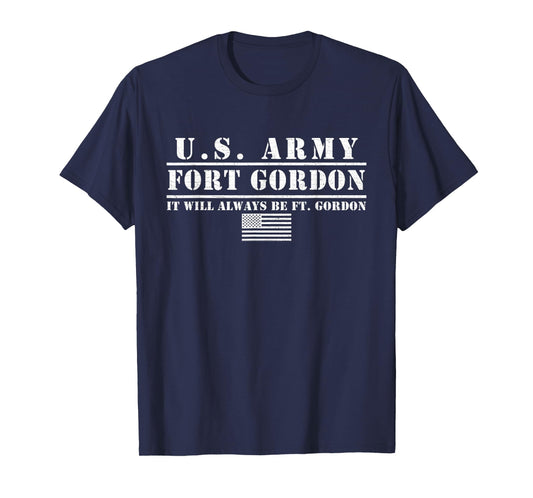 Fort Gordon Georgia Ga It Will Always Be Fort Gordon T-Shirt