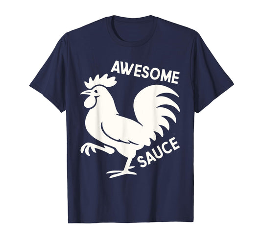 Awesome Sauce with Picture of Rooster Funny T-Shirt