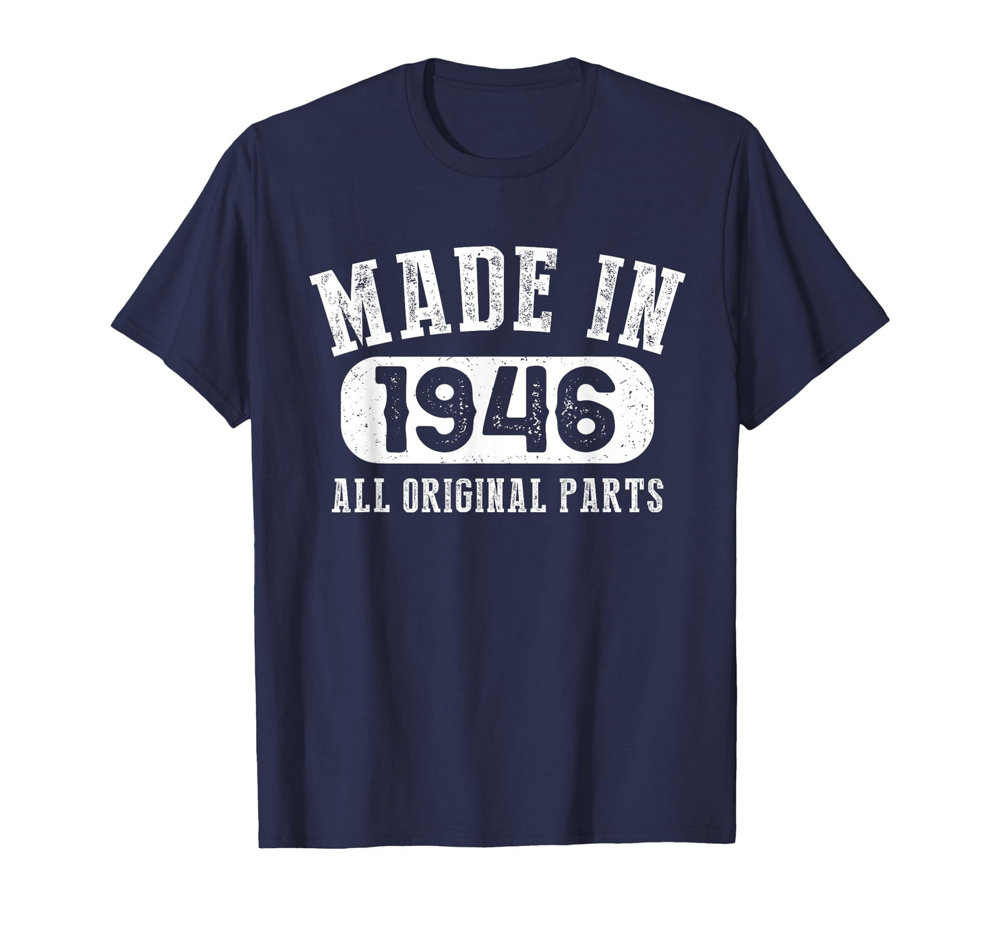 77 Years Old Made In 1946 All Original Parts - 77th Birthday T-Shirt