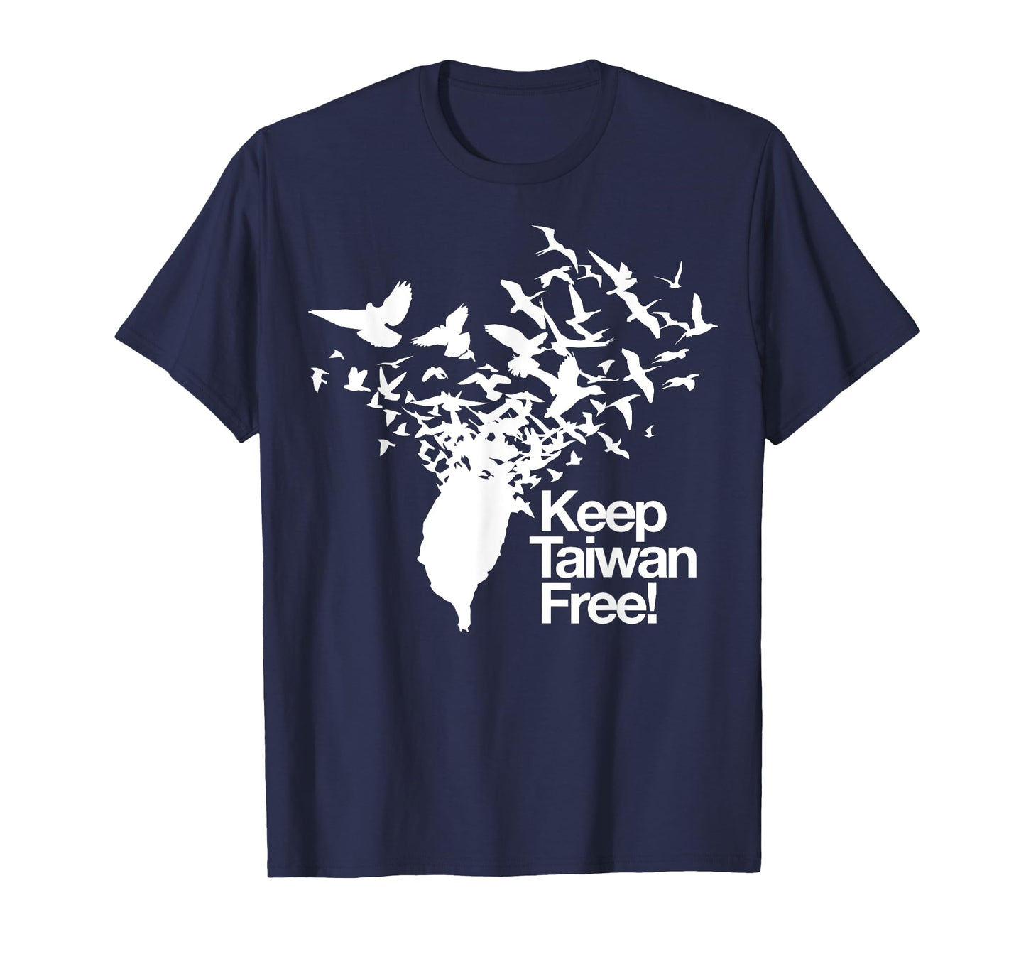 Keep Taiwan Free with Peace Birds flying out T-Shirt